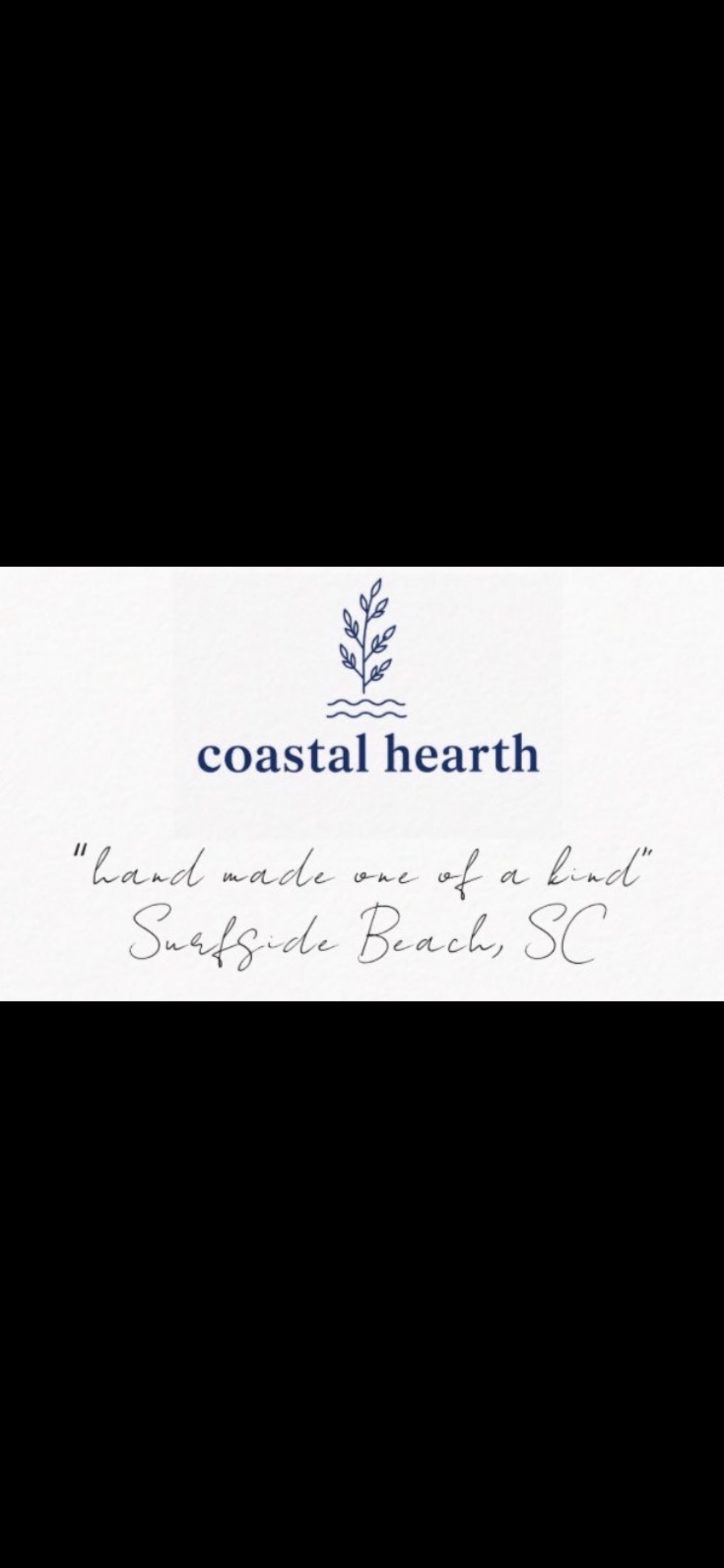 Coastal Hearth brand card — hand made one of a kind, Surfside Beach, SC